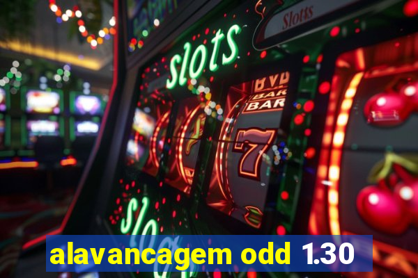 alavancagem odd 1.30